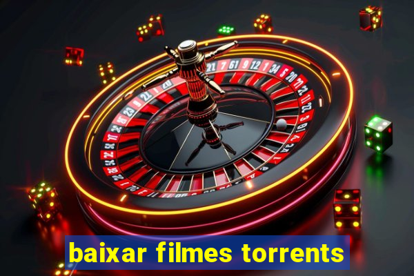 baixar filmes torrents